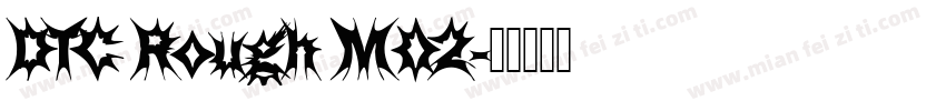 DTC Rough M02字体转换